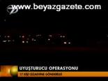 Uyuşturucu Operasyonu