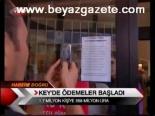 Key Ödemeleri Başladı