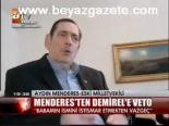 Menderes'ten Demirel'e Veto