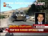 Tsk'dan Bahar Operasyonu