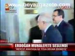 Erdoğan Muhalefete Seslendi