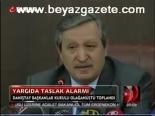 Yargıda Taslak Alarmı