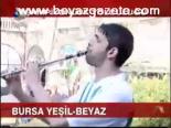 Bursa Yeşil - Beyaz