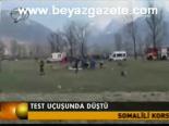 Test Uçuşunda Düştü