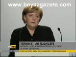 Merkel: Üyelik Müzakerelerinin Ucu Açık