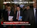 Kanadoğlu Paketi Yorumladı