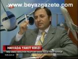 Havada Yakıt Krizi