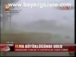 Elma Büyüklüğünde Dolu Yağdı