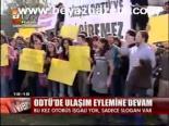 Odtü'de Ulaşım Eylemine Devam