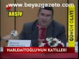 Hablemitoğlu'nun Katilleri