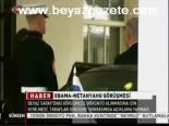 Obama- Netanyahu Görüşmesi