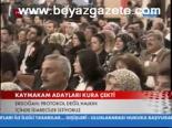 Kaymakam Adayları Kura Çekti