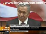 Arınç Pakette Son Durumu Değerlendirdi