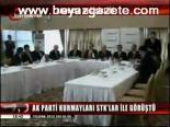 Ak Parti Kurmayları Stk'lar İle Görüştü