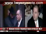 Hakan Uzan Fransa'dan Ayrıldı Mı?