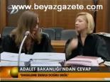 Adalet Bakanlığı'ndan Cevap