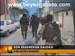 Son Ergenekon Dalgası
