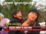 Uşak Umut'u Arıyor