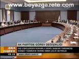 Ak Parti'de Görev Değişikliği