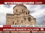 Akdamar İbadete Açılıyor