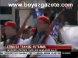 Atina'da Tanksız Kutlama