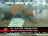 329 Lira Ceza Yememek İçin...