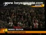 Merkel Geliyor