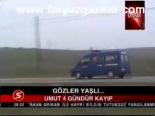 Umut 4 Gündür Kayıp