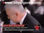 Hsyk Krizi Aralanıyor