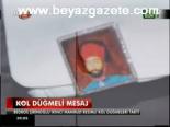 Kol Düğmeli Mesaj