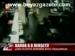 Barda 8.8 Dehşeti!