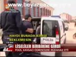 Liseliler Birbirine, Polis Onlara Girdi
