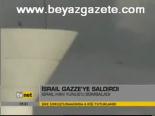 İsrail Gazze'ye Saldırı