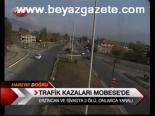 Trafik Kazaları Mobese'de