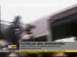Futbolda Şike Operasyonu