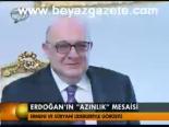 Erdoğan'ın Azınlık Mesaisi