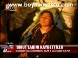 Umut'larını Kaybettiler
