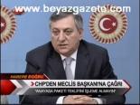 Chp'den Şahin'e Çağrı
