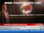 Muhsin Yazıcıoğlu Anılıyor