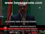 Erdoğan Libya'da Konuştu