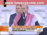 Bahçeli Şanlıurfa'da
