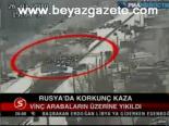 Rusya'da Korkunç Kaza