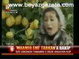 Maamıd Emmi Tarkan'a Rakip