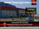Erzincan Dava Dosyası İstendi