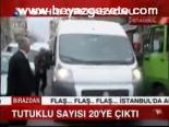 Tutuklu Sayısı 20'ye Çıktı