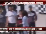 Chp'yi Yarışma İle Protesto Ettiler
