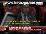 Arınç'ın Zor Anları