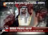 Dubai Prensi Kayıp