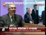 Baykal Hükümeti Uyardı