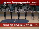 Bu Da Bir Nevi Halk Oyunu